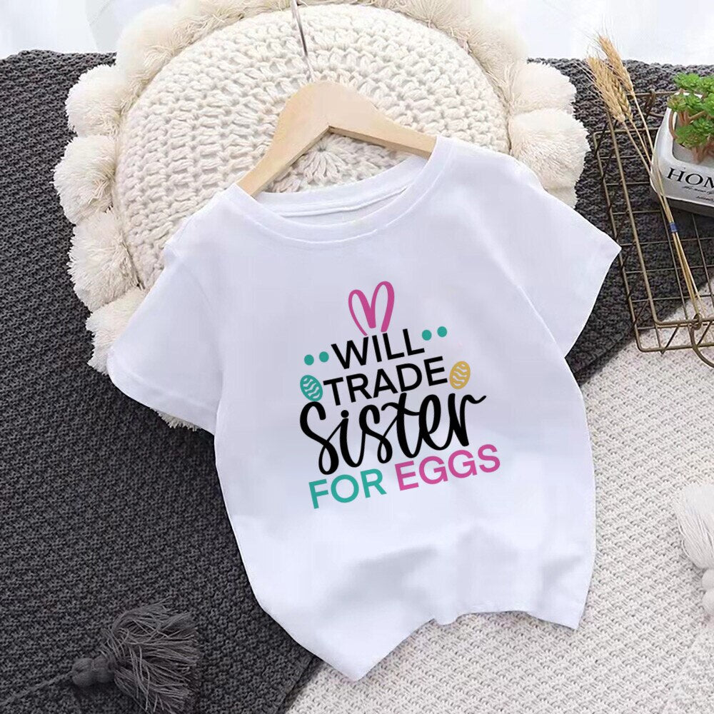 Will Trade Sister/Brother for Egg Kid Easter T-shirt Bunny